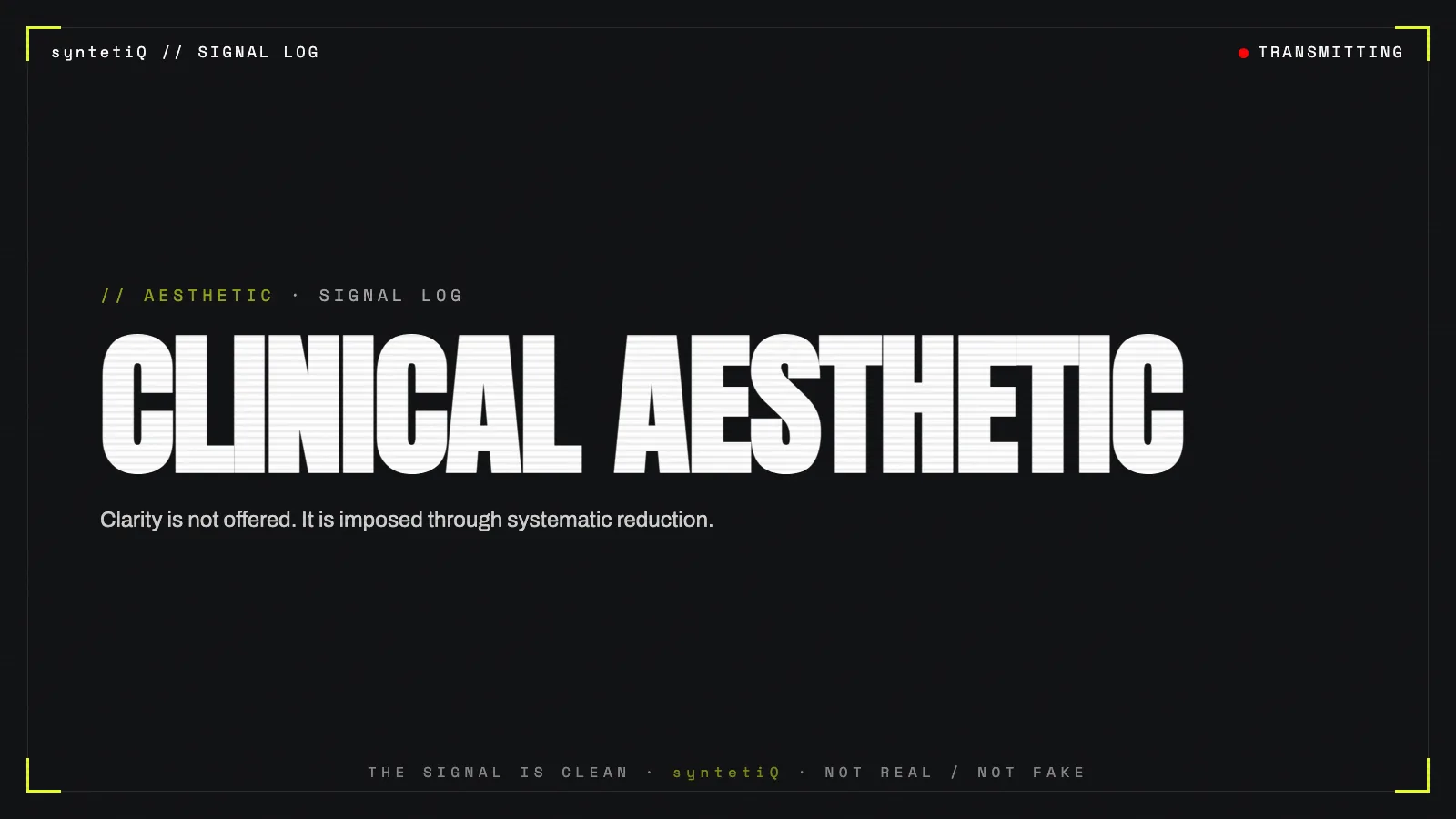 Brutalist typographic poster reading CLINICAL AESTHETIC, syntetiQ essay on the visual language of precision