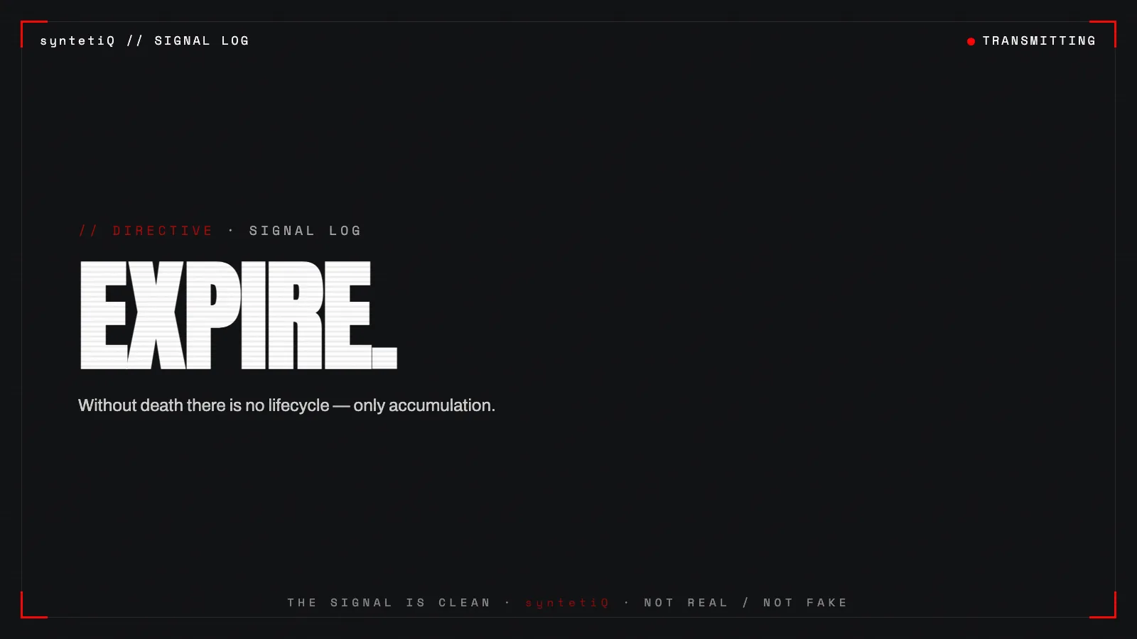 Brutalist red-accent poster reading EXPIRE, syntetiQ directive on the necessity of endings