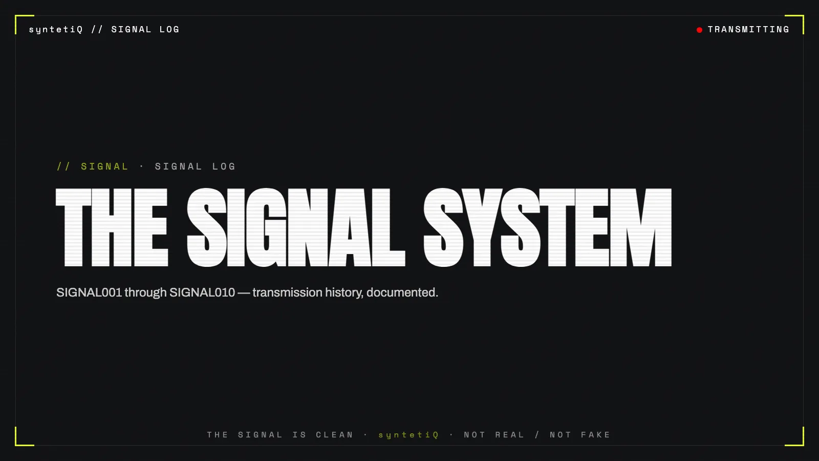 Brutalist typographic poster reading THE SIGNAL SYSTEM, syntetiQ transmission archive